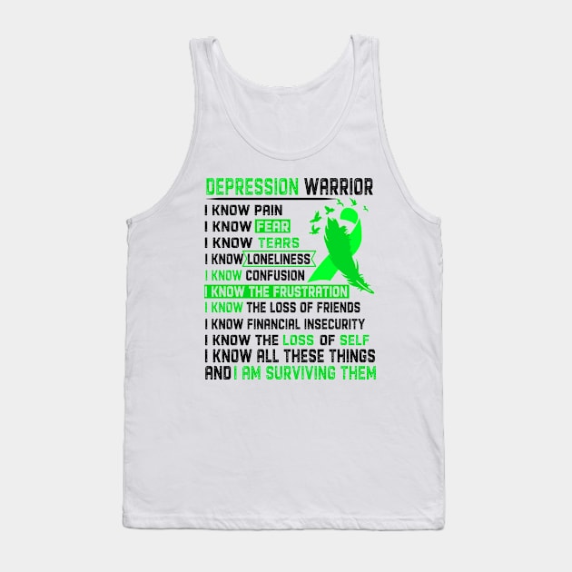 I Am Depression Warrior I Know All These Things and I Am Surviving Them Support Depression Warrior Gifts Tank Top by ThePassion99